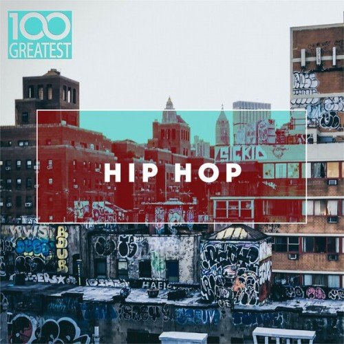 100 Greatest Hip-Hop (2019)