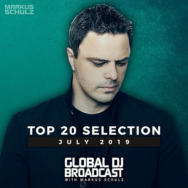 Global DJ Broadcast: Top July (2019)