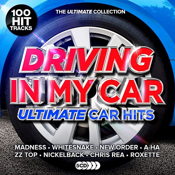 Driving In My Car: Ultimate Car Anthems (2019)
