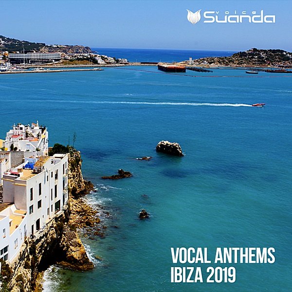 Vocal Anthems Ibiza 2019. Suanda Voice (2019)