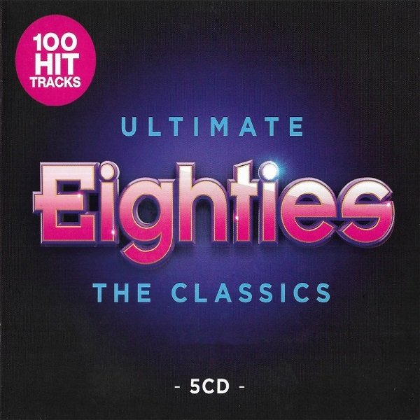 Ultimate Eighties: The Classics. 5CD (2019)