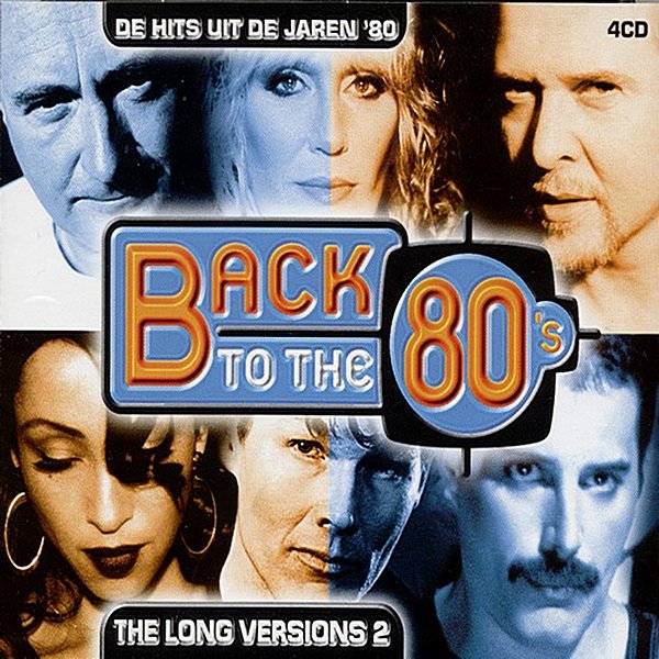 Back To The 80's: The Long Versions (2003)