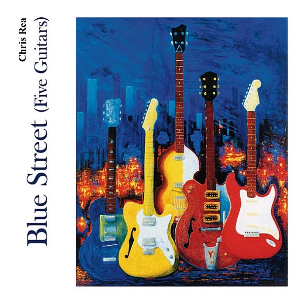 Chris Rea - Blue Street (Five Guitars) (2019)