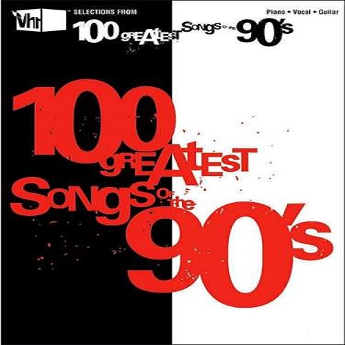 100 Greatest Songs Of The 90s (2020)