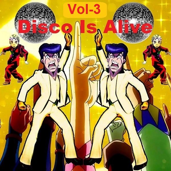 Постер к Disco Is Alive Vol-3 (2021)
