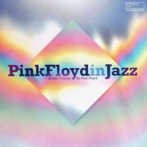 Постер к Pink Floyd In Jazz. A Jazz Tribute To Pink Floyd (2021)
