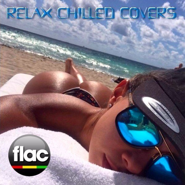 Relax Chilled Covers Part 1 (2023)