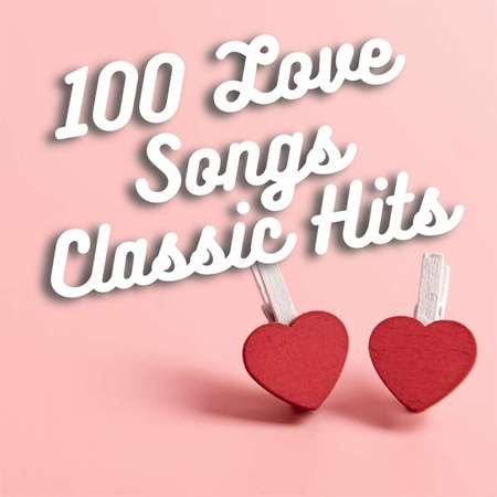 Постер к 100 Love Songs Classic Hits (2023)