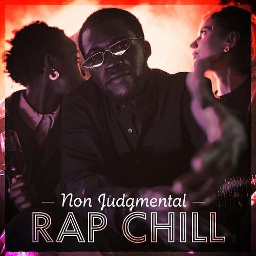 Non Judgmental - Rap Chill (2023)
