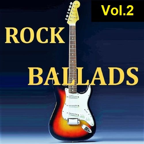 Лучшие рок баллады 20-го века Vol.2 (2023)