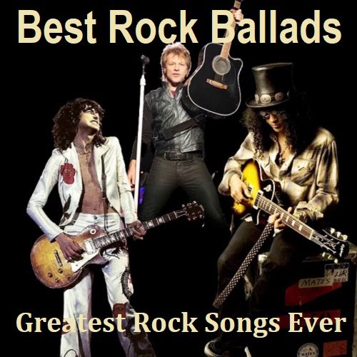 Best Rock Ballads Greatest Rock Songs Ever (2023)