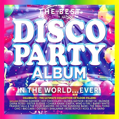 Постер к The Best Disco Party Album in the World... Ever! (2023)
