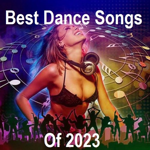Best Dance Songs of (2023)