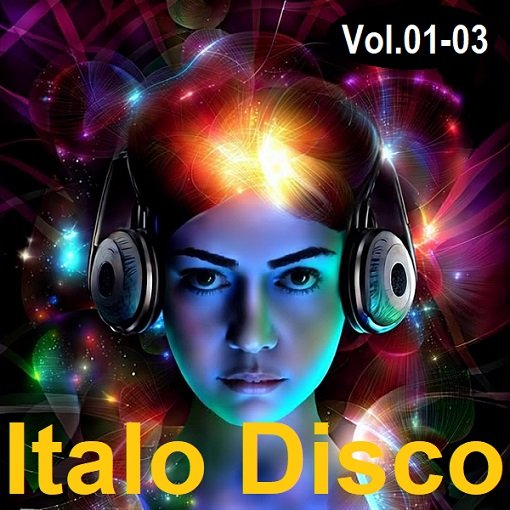 Italo Disco Vol.01-03 (2024)