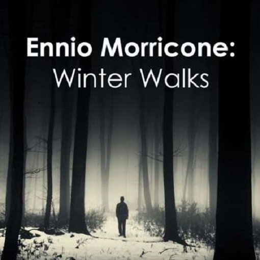 Ennio Morricone: Winter Walks (2024)