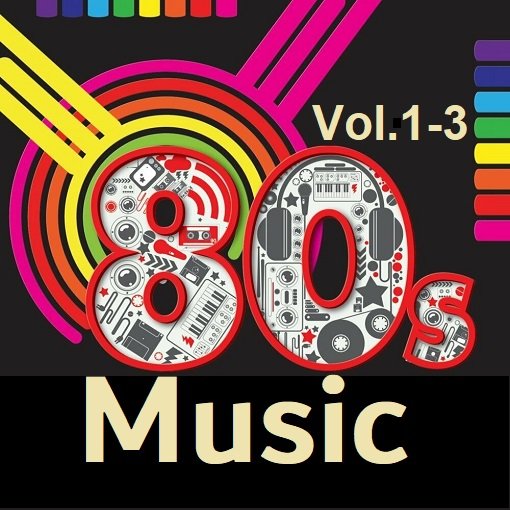 80s Music Vol.1-3 (2024)