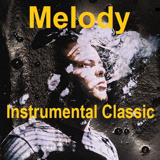Постер к Melody Instrumental Classic (2024)