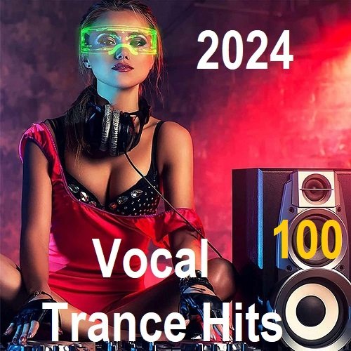 Постер к Vocal Trance 100 Hits (2024)