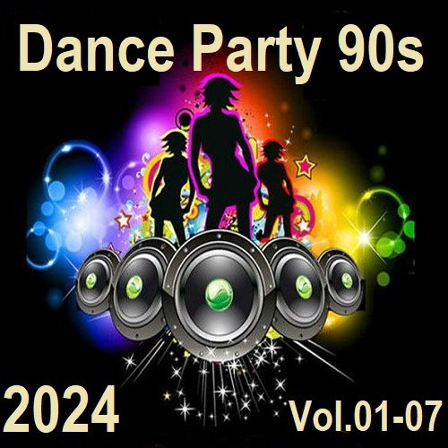 Постер к Dance Party 90s Vоl.01-07 (2024)